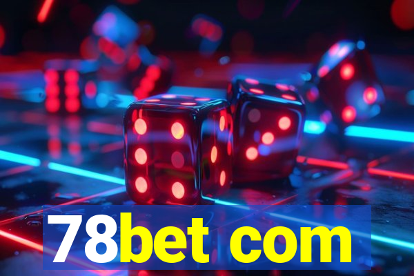 78bet com